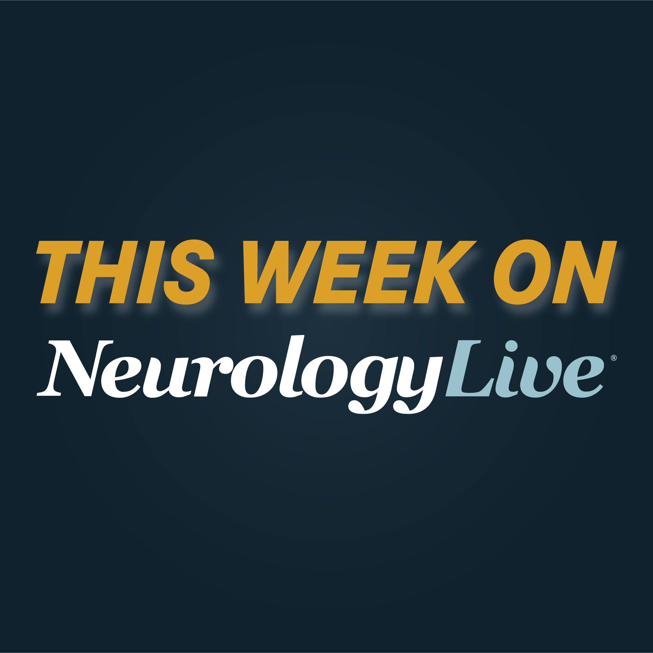 This Week on NeurologyLive® — December 25, 2023